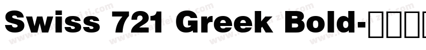 Swiss 721 Greek Bold字体转换